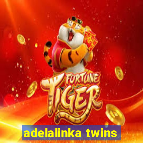 adelalinka twins